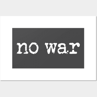 no war Posters and Art